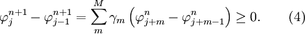 \varphi _j^{n + 1} - \varphi _{j - 1}^{n + 1} = \sum\limits_m^{M} {\gamma _m \left( {\varphi _{j + m}^n - \varphi _{j + m - 1}^n } \right)} \ge 0 . \quad \quad ( 4)