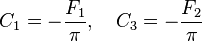 C_1 = - \frac{F_1}{\pi},\quad C_3 = -\frac{F_2}{\pi}