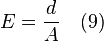 E = \frac{d}{A} \quad (9)