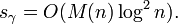 s_\gamma = O(M(n)\log^2 n). \,