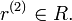 r^{(2)}\in R.