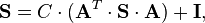 {{\mathbf{S}}}= C\cdot (\mathbf{A}^{T} \cdot {{\mathbf{S}}}\cdot {{\mathbf{A}}} ) + {{\mathbf{I}}},