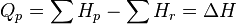 Q_p = \sum H_p - \sum H_r = \Delta H