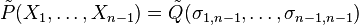\tilde{P}(X_1, \ldots, X_{n-1})=\tilde{Q}(\sigma_{1,n-1}, \ldots, \sigma_{n-1,n-1})