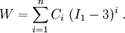 W = \sum_{i=1}^n C_i~(I_1-3)^i ~.