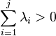 \sum_{i=1}^j \lambda_i > 0