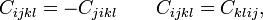 C_{ijkl} = -C_{jikl} \qquad C_{ijkl} = C_{klij} ,