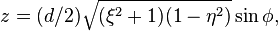 \ z=(d/2) \sqrt{(\xi^2+1)(1-\eta^2)} \sin \phi,