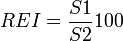 REI = \frac{S1}{S2} 100
