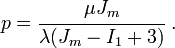 p = \cfrac{\mu J_m}{\lambda(J_m - I_1 + 3)}~.