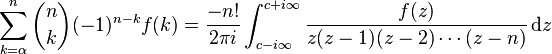 \sum_{k=\alpha}^n {n \choose k} (-1)^{n-k} f(k) =
\frac{-n!}{2\pi i}
\int_{c-i\infty}^{c+i\infty} \frac{f(z)}{z(z-1)(z-2)\cdots(z-n)}\, \mathrm{d}z