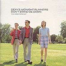 Don't Stand Me Down: The Director's Cut