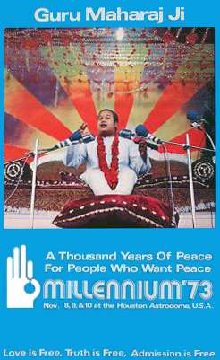A blue poster featuring an image of an Indian youth with short hair, talking, sitting on a sofa, his feet on a cushion, several microphones in front of him. Below the picture, the poster has white letters spelling "A Thousand Years of Peace For People Who Want Peace", below that – in larger letters – "Millennium '73", and below that in smaller writing "Nov. 8, 9 & 10 at the Houston Astrodome U.S.A."