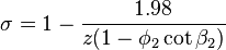\sigma = 1-\frac{1.98}{z(1-\phi_2\cot\beta_2)}