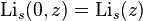 \operatorname{Li}_s(0,z) =\operatorname{Li}_s(z)