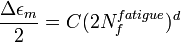 \frac {\Delta \epsilon_m} {2} = C(2N_f^{fatigue})^d