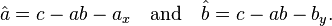 \hat{a}= c- ab -a_x \quad \text{and} \quad \hat{b}=c- ab -b_y.