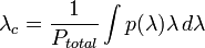 \lambda_c = \frac {1}{P_{total}} \int p(\lambda) \lambda\, d\lambda
