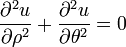 \frac{\partial^2 u}{\partial \rho^2} + \frac{\partial^2 u}{\partial \theta^2} = 0