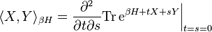 \langle X,Y\rangle_{\beta H}=\frac{\partial^2}{\partial t\partial s}{\rm Tr}\,{\rm e}^{\beta H+tX+sY} \bigg\vert_{t=s=0}