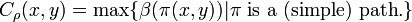 C_\rho(x,y) = \max \{ \beta(\pi(x,y)) | \pi \text { is a (simple) path}. \}