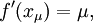 f'(x_\mu) = \mu,