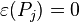 \varepsilon(P_j) = 0\,