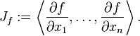 J_f := \left\langle \frac{\partial f}{\partial x_1}, \ldots, \frac{\partial f}{\partial x_n} \right\rangle.