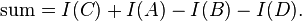 \text{sum} = I(C) + I(A) - I(B) - I(D). \,
