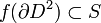 f(\partial D^2)\subset S \,
