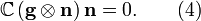 \mathbb{C}\left(\textbf{g}\otimes\textbf{n}\right) \textbf{n}=0.\qquad {(4)}