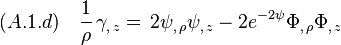 (A.1.d)\quad \frac{1}{\rho}\,\gamma_{,\,z} =\,2\psi_{,\,\rho}\psi_{,\,z}- 2e^{-2\psi}\Phi_{,\,\rho}\Phi_{,\,z}
