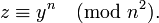 z \equiv y^n \pmod{n^2}. \,